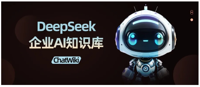 无需技术背景！ChatWiki，20+大模型兼容，快速搭建专属问答助手